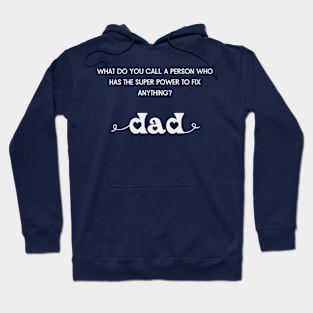 who fixes everything? Dad Hoodie